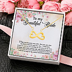 To My Beautiful Bride Thank You for Loving Me Unconditionally Infinity Heart Pendant Necklace
