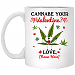 Personalized Cannabe Your Valentine Funny Cannabis Ceramic Coffee Mug - Valentine Gift Mug, White, 11 oz. White Mug