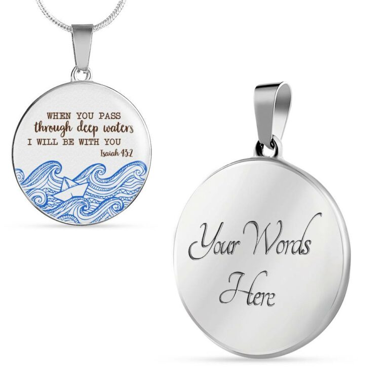 When You Pass Through Deep Waters I Will Be With You Isaiah 43 2 Circle Pendant Necklace - Circle Luxury Necklace (Silver)