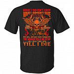 What I Do Isn't Easy What I Do Isn't Safe I Will Drive My Hardest Trucker Print On Back Only T-Shirt, Black, Unisex T-Shirt