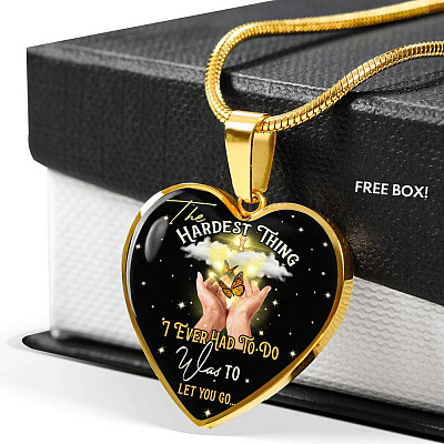 The Hardest Thing I Ever Had To Do Was To Let You Go Heart Pendant Necklace - Heart Luxury Necklace (Gold Plated)
