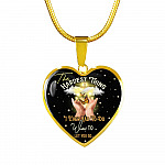 The Hardest Thing I Ever Had To Do Was To Let You Go Heart Pendant Necklace - Heart Luxury Necklace (Gold Plated)