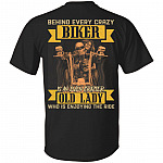Behind Every Crazy Biker Is An Even Crazier Old Lady Who Is Enjoying The Ride Print On Back Only T-Shirt, Black, Unisex T-Shirt