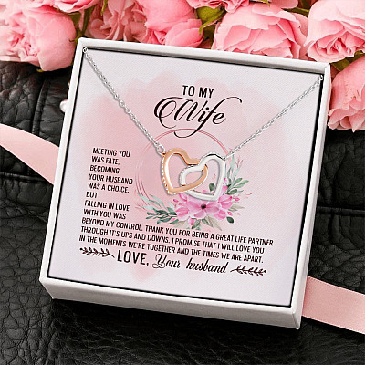 To My Wife Meeting You Was Fate Becoming Your Husband Was A Choice Your Husband Interlocking Hearts Pendant Necklace