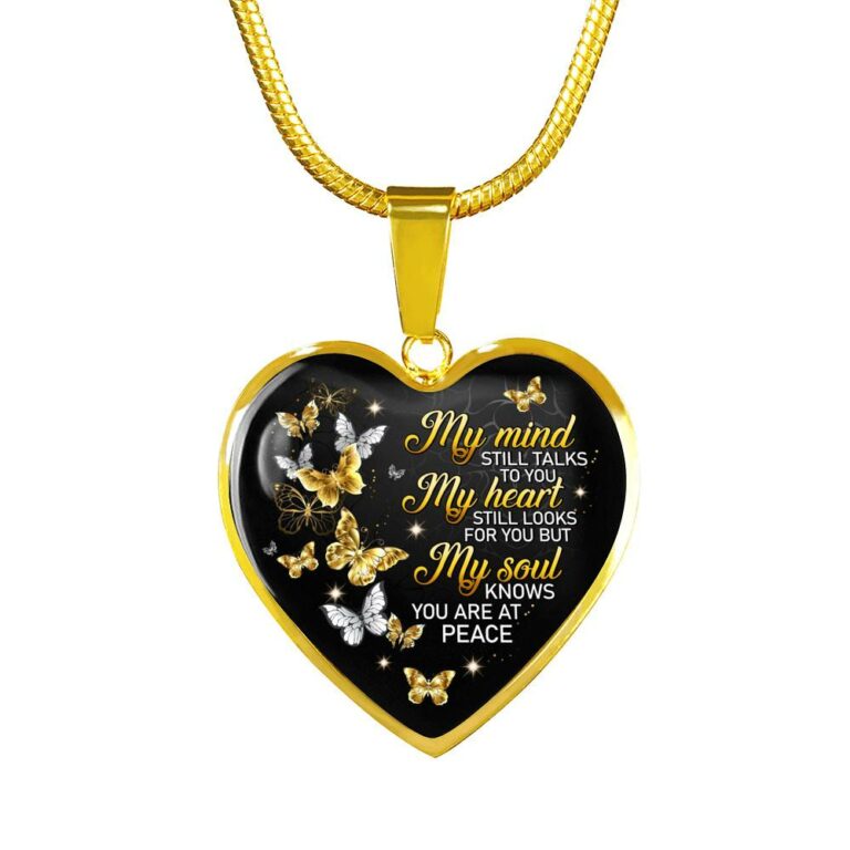 Butterfly My Mind Still Talks to You My Heart Still Looks for You Memorial Heart Pendant Necklace - Heart Luxury Necklace (Gold Plated)