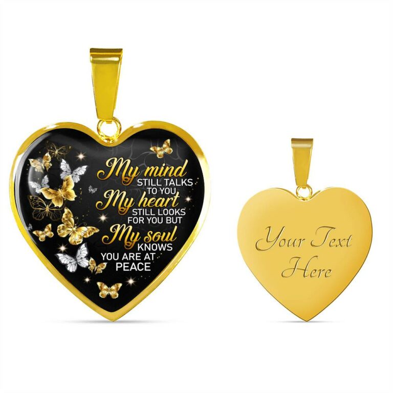 Butterfly My Mind Still Talks to You My Heart Still Looks for You Memorial Heart Pendant Necklace - Heart Luxury Necklace (Gold Plated)