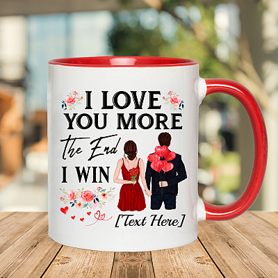 Alternative view of Personalized I Love You More The End I Win Accent Coffee Mug - Custom Valentine's Day Mug For Boyfriend