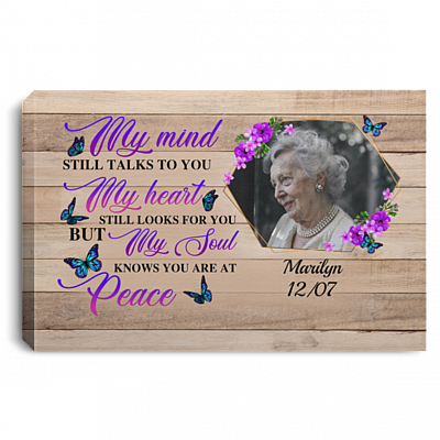 Personalized Photo My Mind Still Talks To You My Soul Knows you Are At Peace Framed Canvas - Unframed Poster, White, 0.75'' Framed Canvas