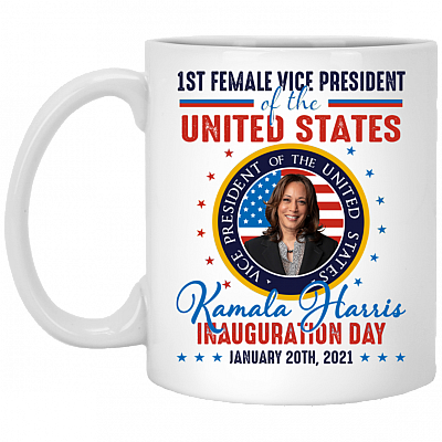 Kamala Harris First Female Vice President Inauguration Day Coffee Mug - Beer Stein - Water Bottle, White, 11 oz. White Mug