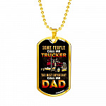 Some People Call Me Trucker The Most Important Call Me Dad Dog Tag Pendant Necklace - Dog Tag (Gold Plated) Some People Call Me Trucker The Most Important Call Me Dad Dog Tag Pendant Necklace - Dog Tag (Gold Plated)