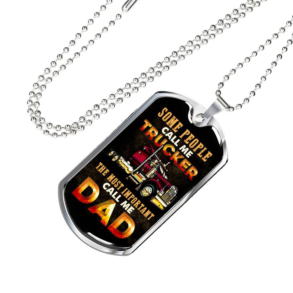 Some People Call Me Trucker The Most Important Call Me Dad Dog Tag Pendant Necklace - Dog Tag (Silver) Some People Call Me Trucker The Most Important Call Me Dad Dog Tag Pendant Necklace - Dog Tag (Silver)