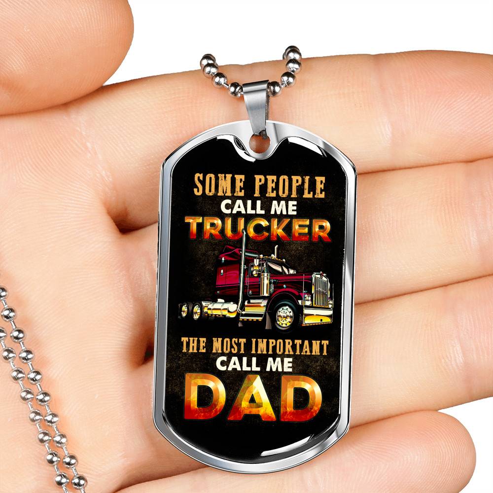 Some People Call Me Trucker The Most Important Call Me Dad Dog Tag Pendant Necklace - Dog Tag (Silver) Some People Call Me Trucker The Most Important Call Me Dad Dog Tag Pendant Necklace - Dog Tag (Silver)