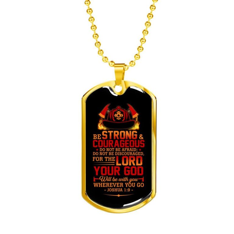 Fireman Do Not Be Afraid For The Lord Your God Will Be With You Wherever You Go Dog Tag Pendant Necklace - Dog Tag (Gold Plated)