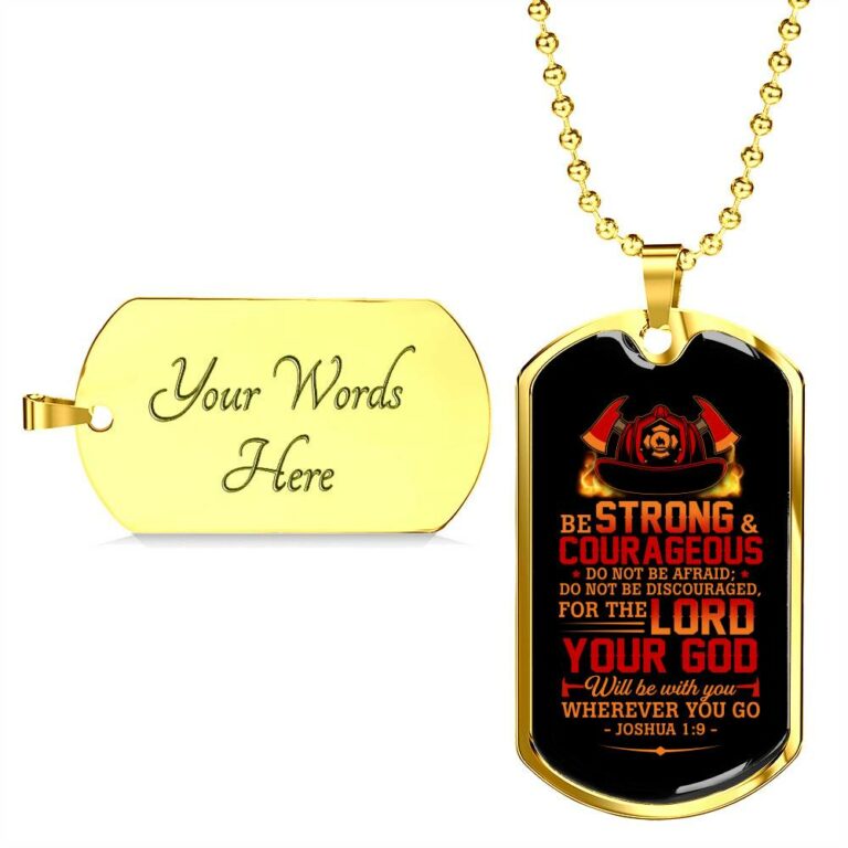 Fireman Do Not Be Afraid For The Lord Your God Will Be With You Wherever You Go Dog Tag Pendant Necklace - Dog Tag (Gold Plated)