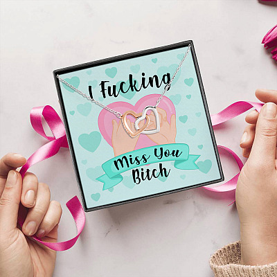 I Fucking Miss You Bitch Gift for Best Friend Interlocking Hearts Pendant Necklace