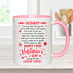 1VT. Mommy I've Only Been Happy Valentine Accent Mug - Mk1