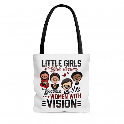 RBG Little Girls with Dreams Become Women with Vision Feminist Women Empowerment All Over Print Tote Bag – Shoulder Bag