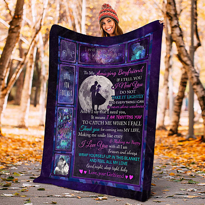 To My Amazing Boyfriend If I Tell You I Need You Do Not Take It Lightly Fleece Blanket - Sherpa Blanket