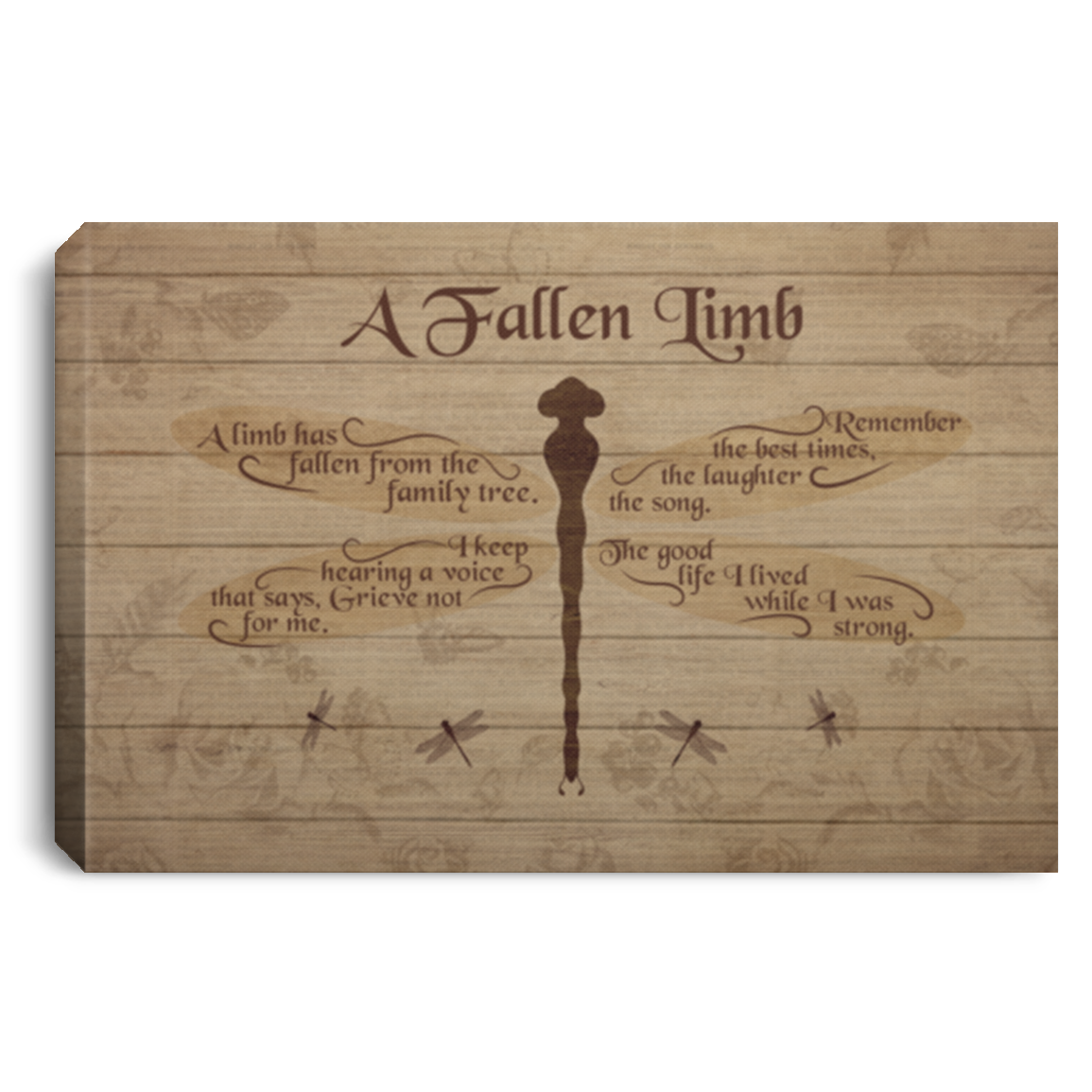 A Limb Has Fallen From The Family Tree I Keep Hearing Voice Grieve Not For Me Framed Canvas - Unframed Poster, White, 0.75'' Framed Canvas A Limb Has Fallen From The Family Tree I Keep Hearing Voice Grieve Not For Me Framed Canvas - Unframed Poster, White, 0.75'' Framed Canvas