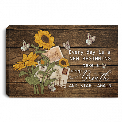 Every Day Is A New Beginning Take A Deep Breath And Start Again Framed Canvas Unframed Poster - Inspiration Quote Sunflower Wall Art, White, 0.75'' Framed Canvas