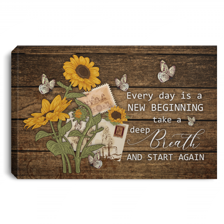 Every Day Is A New Beginning Take A Deep Breath And Start Again Framed Canvas Unframed Poster - Inspiration Quote Sunflower Wall Art, White, 0.75'' Framed Canvas