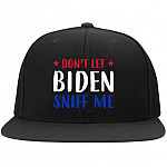 Don't Let Biden Sniff Me Anti Joe Biden Twill Cap - I'd Sniff That Joe And The Hoe Election Fraud Snapback Hat, Black, Flat Bill Premium Snapback