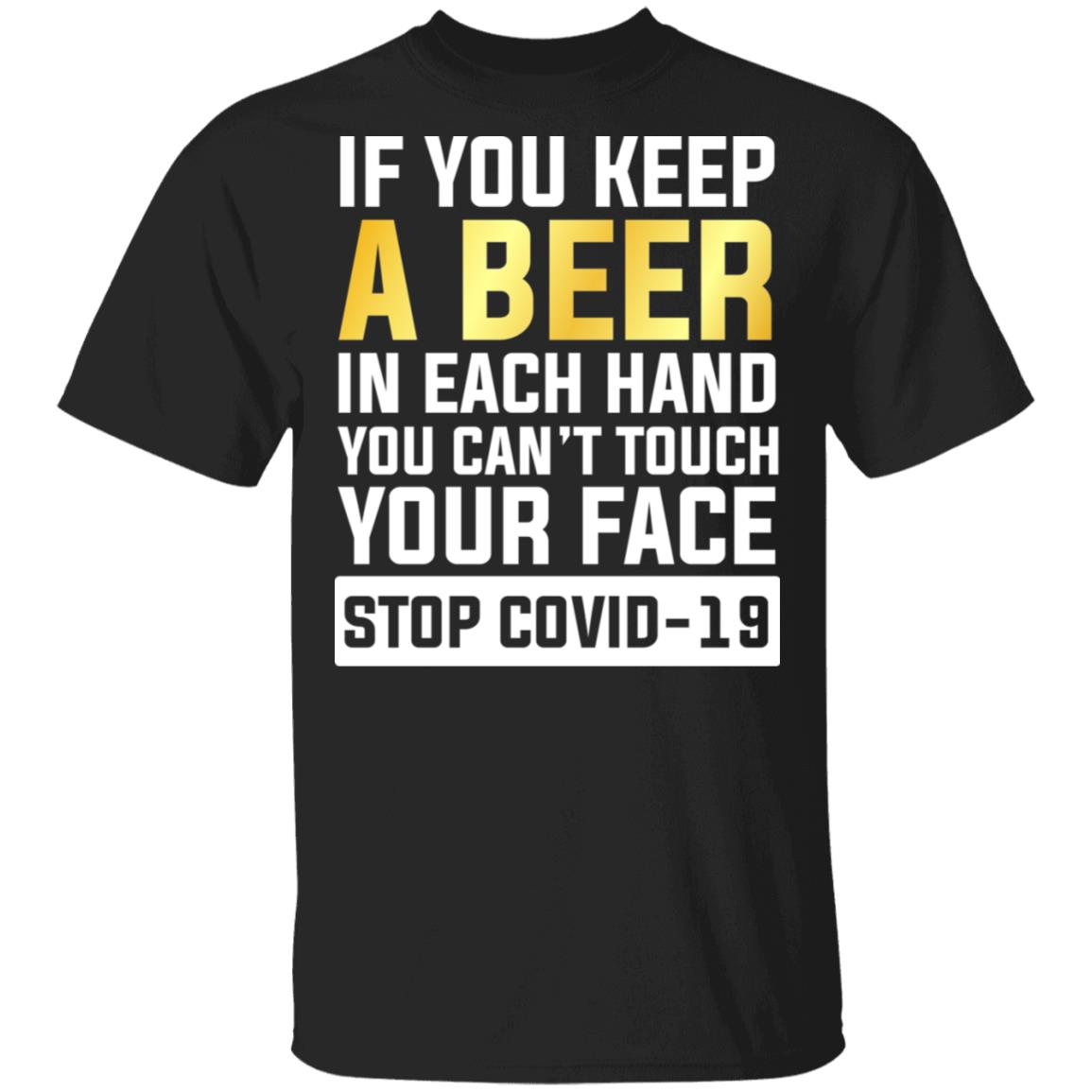 If You Keep A Beer In Each Hand, Black, Unisex T-Shirt