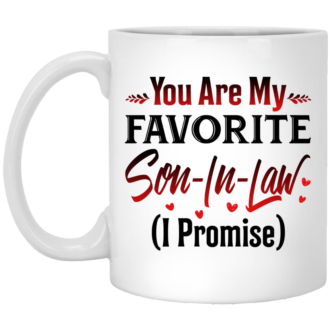 Favorite Son-In-Law, White, 11 oz. White Mug Favorite Son-In-Law, White, 11 oz. White Mug