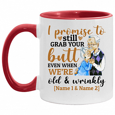 Personalized I Promise To Still Grab, White/Red, 11 oz. Accent Mug