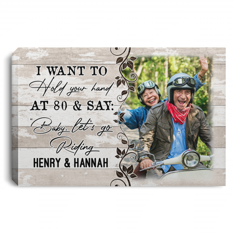 Personalized Photo I Want To Hold Your Hand At 80 And Say Baby Let's Go Riding Framed Canvas - Unframed Poster, White, 0.75'' Framed Canvas
