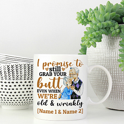 Alternative view of Personalized I Promise To Still Grab Your Butt Even When We're Old And Wrinkly Ceramic Coffee Mug - Water Bottle