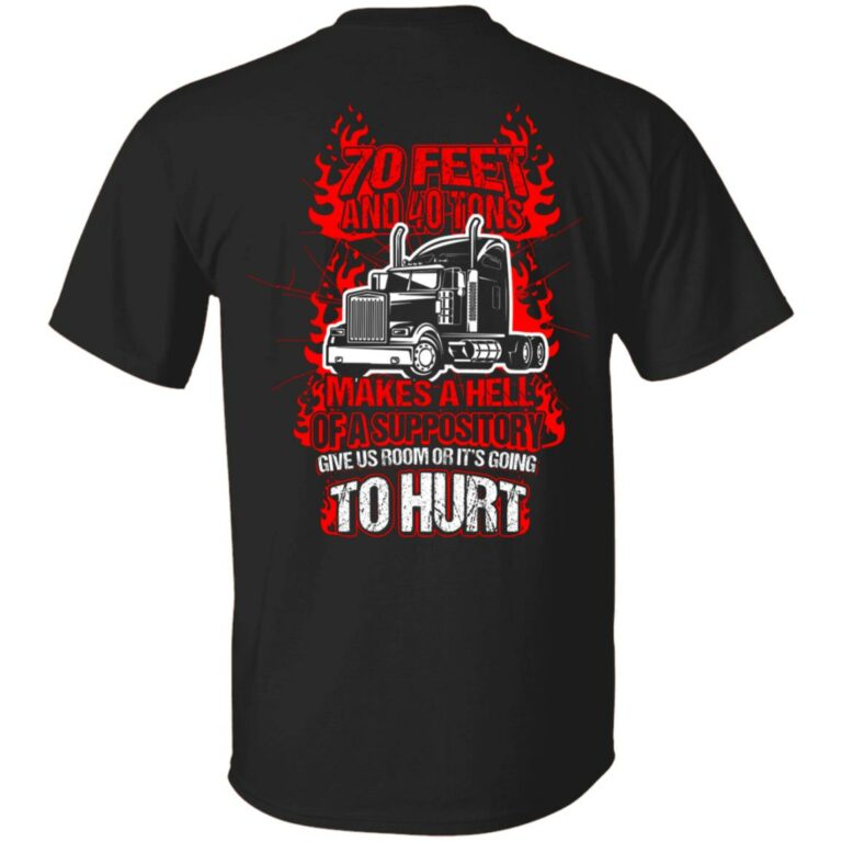 70 Feet And 40 Tons Makes, Black, Unisex T-Shirt