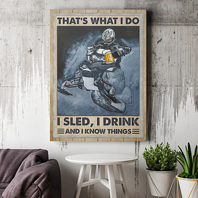 Alternative view of That's What I Do I Sled I Drink And I Know Things Funny Snocross Wrapped Framed Canvas Prints - Unframed Poster