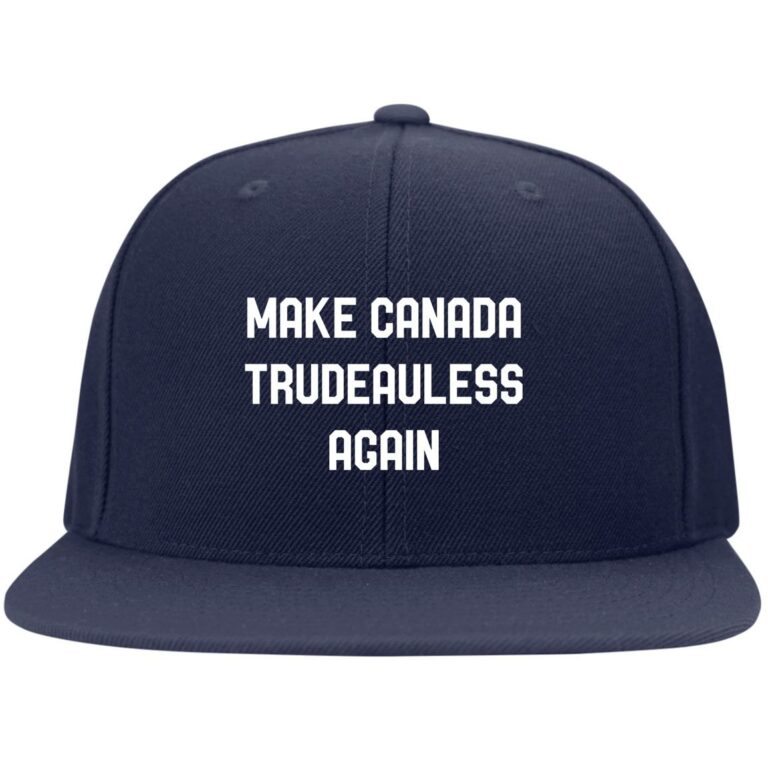 Make Canada Trudeauless Again Funny Twill Cap - High-Profile Snapback Hat - Trucker Hat - Beanie - Knit Cap, True Navy, Flat Bill Premium Snapback