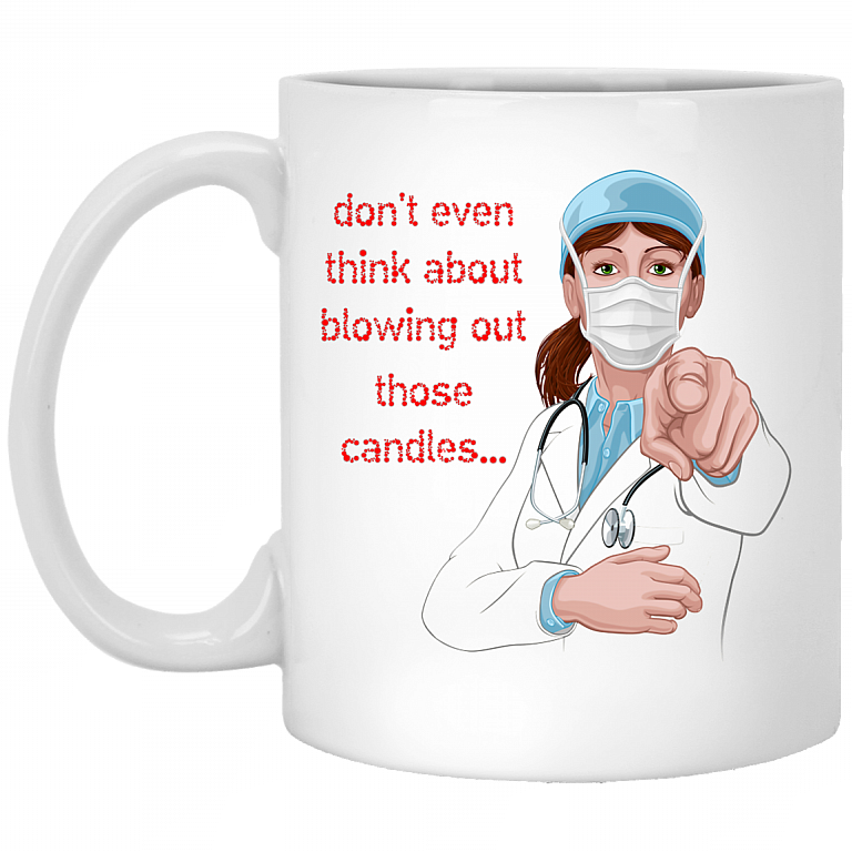 Don't Even Think About Blowing Out Those Candles Ceramic Coffee Mug - Beer Stein - Water Bottle - Color Changing Mug, White, 11 oz. White Mug