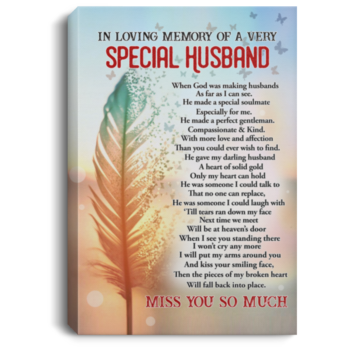 In Loving Memory of A Very Special Husband when God Was Making Husbands Framed Canvas - Unframed Poster, White, 0.75'' Framed Canvas In Loving Memory of A Very Special Husband when God Was Making Husbands Framed Canvas - Unframed Poster, White, 0.75'' Framed Canvas