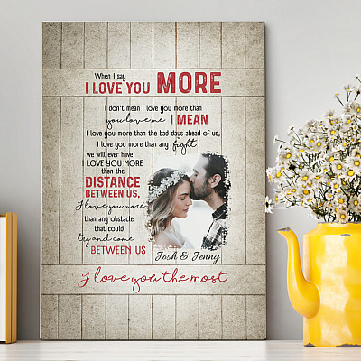 Alternative view of Personalized Custom Photo When I Say I Love You More Husband And Wife Framed Canvas Prints - Unframed Poster
