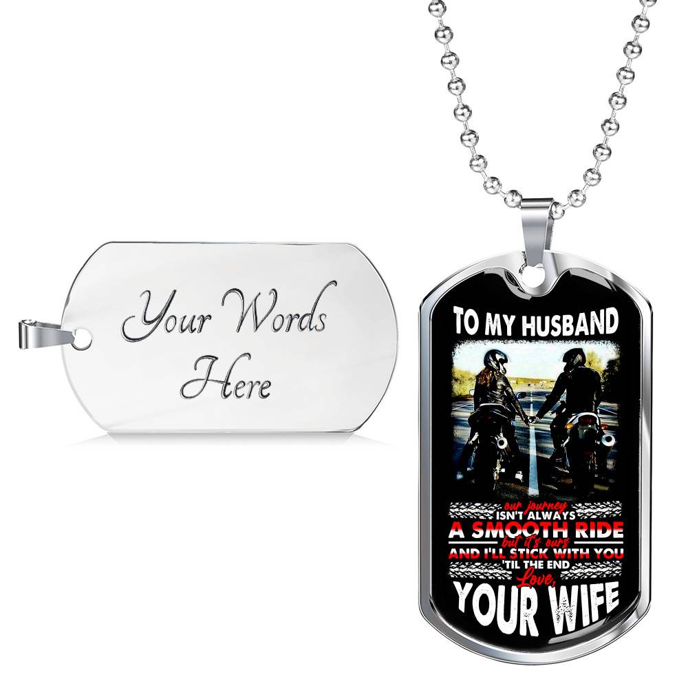 To My Husband Biker Our Journey Isn't Always A Smooth Ride Quote Dog Tag Necklace - Motorbike Couple Necklace - Dog Tag (Silver)