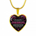 To My Wife I Love You You Are the Best Thing That Ever Happened to Me Heart Pendant Necklace - Heart Luxury Necklace (Gold Plated)
