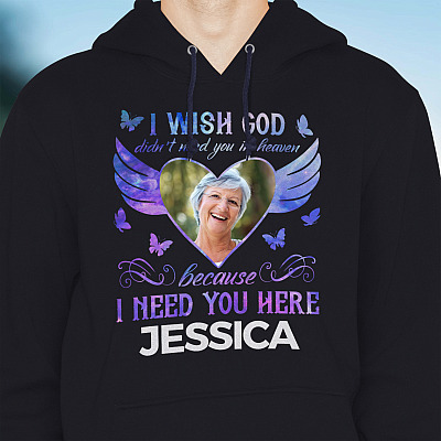 Alternative view of Custom Photo I Need You Here with Me in Loving Memory Sayings Hoodie - Sweatshirt - Long Sleeve Shirt