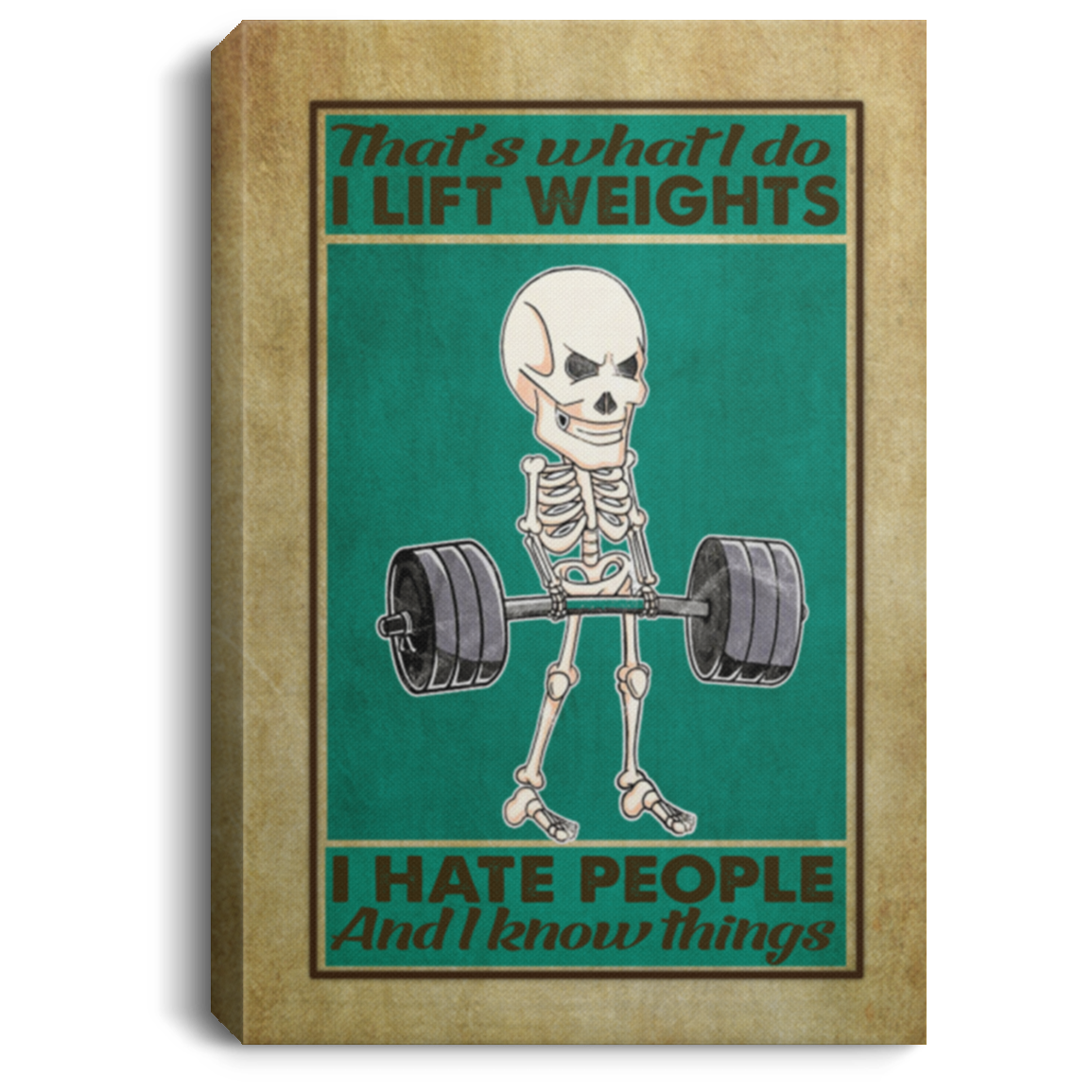 Vintage Skull That's What I Do I Lift Weights and Hate People Bathroom Framed Canvas Prints - Unframed Poster, White, 0.75'' Framed Canvas
