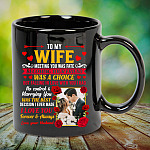 4VT. To My Wife Meeting You Custom mug mk3