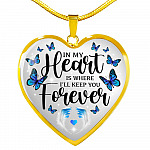 In My Heart Is Where I'll Keep You Forever Butterfly Feather Memorial Luxury Heart Pendant Necklace - Heart Luxury Necklace (Gold Plated)
