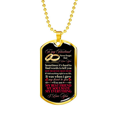 To My Husband Sometimes It's Hard To Find Words To Tell you How Much I Love You Dog Tag Pendant Necklace - Dog Tag (Gold Plated)