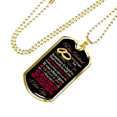 To My Husband Sometimes It's Hard To Find Words To Tell you How Much I Love You Dog Tag Pendant Necklace - Dog Tag (Gold Plated)