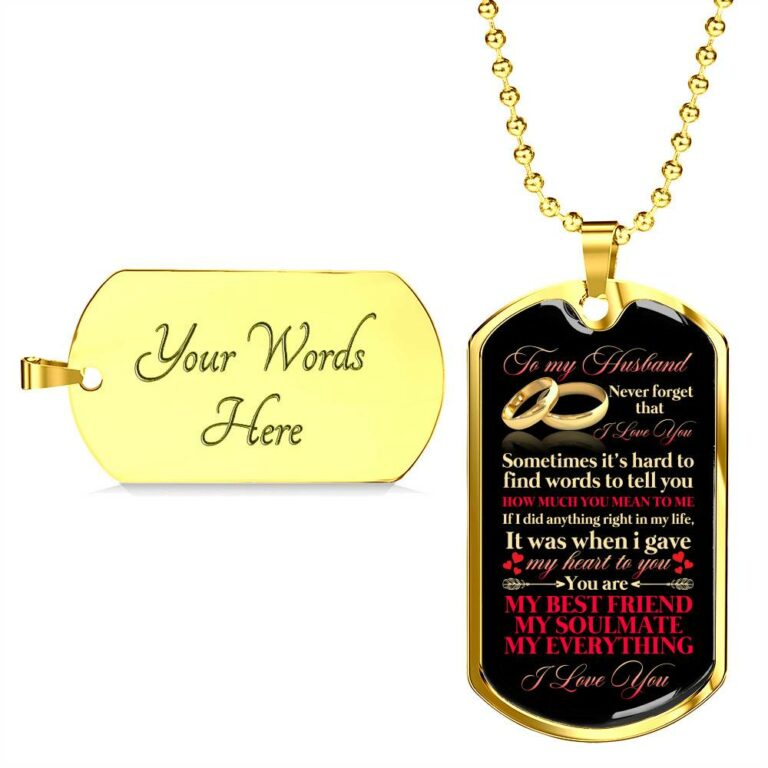 To My Husband Sometimes It's Hard To Find Words To Tell you How Much I Love You Dog Tag Pendant Necklace - Dog Tag (Gold Plated)