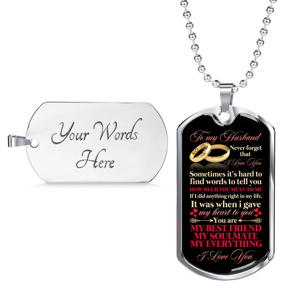 To My Husband Sometimes It's Hard To Find Words To Tell you How Much I Love You Dog Tag Pendant Necklace - Dog Tag (Silver) To My Husband Sometimes It's Hard To Find Words To Tell you How Much I Love You Dog Tag Pendant Necklace - Dog Tag (Silver)