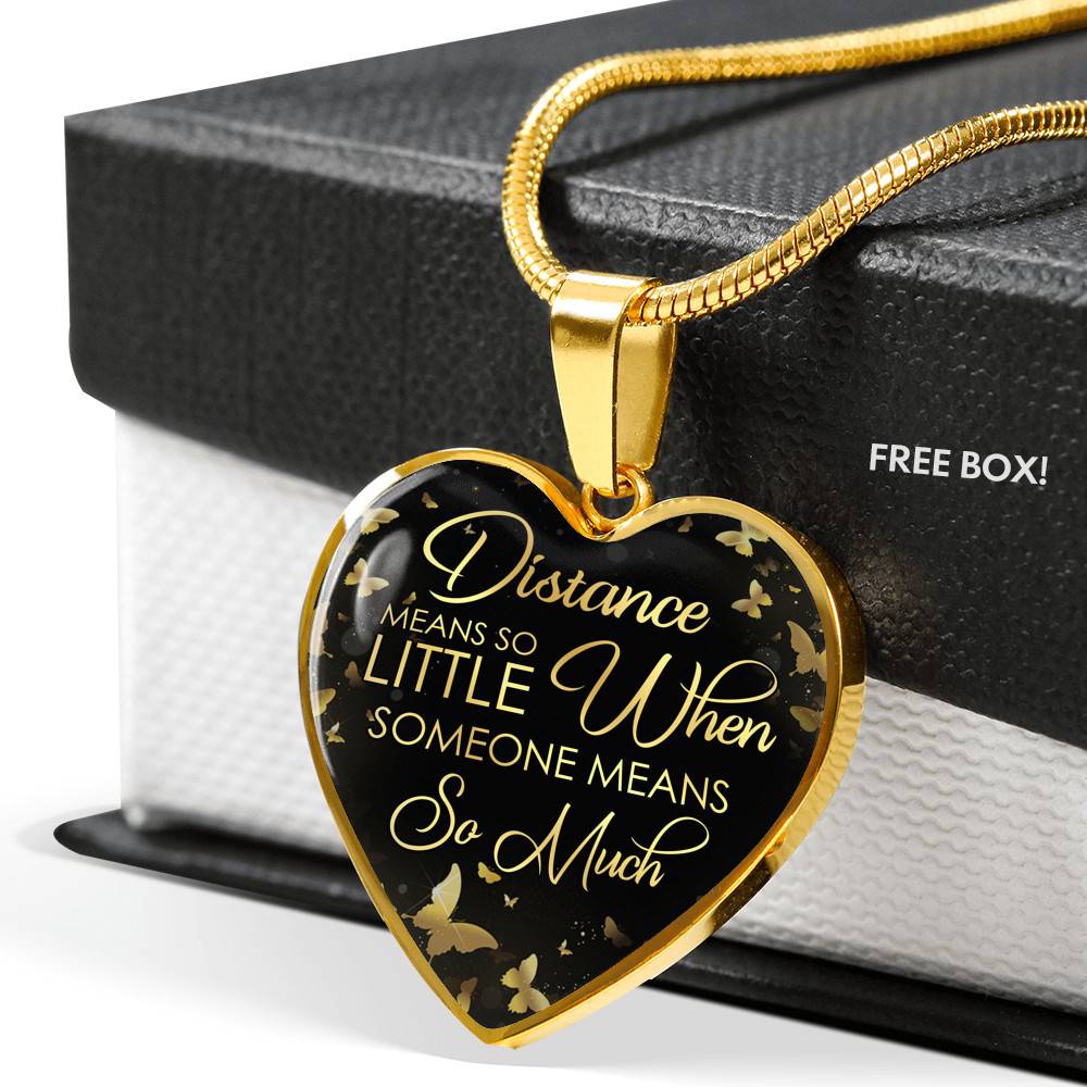 Distance Means So Little When Someone Means So Much Heart Pendant Necklace - Long Distance Relationships Gifts - Heart Luxury Necklace (Gold Plated)