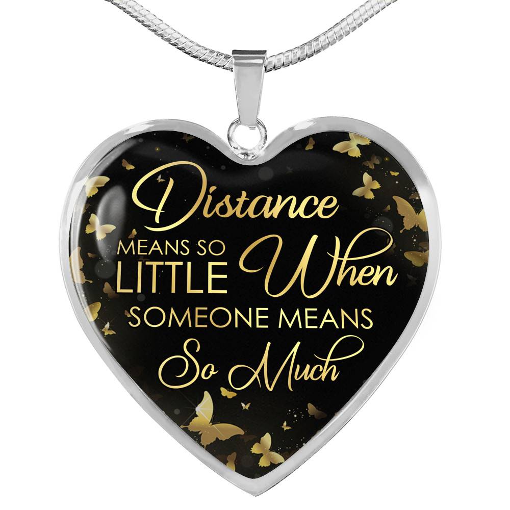 Distance Means So Little When Someone Means So Much Heart Pendant Necklace - Long Distance Relationships Gifts - Heart Luxury Necklace (Silver)