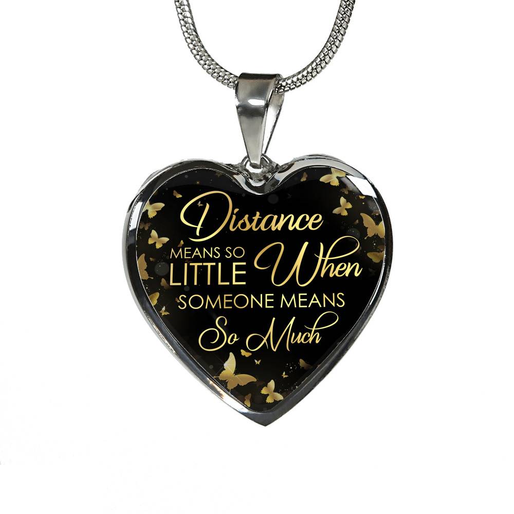 Distance Means So Little When Someone Means So Much Heart Pendant Necklace - Long Distance Relationships Gifts - Heart Luxury Necklace (Silver)